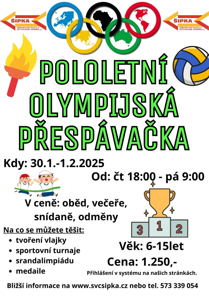 Pololetní olympijská přespávačka