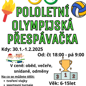 Pololetní olympijská přespávačka